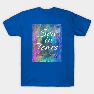 Sow in Tears T-Shirt